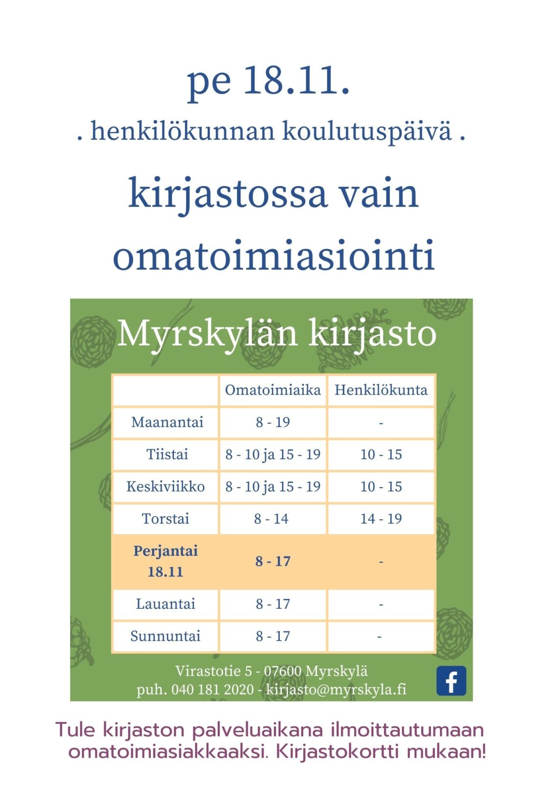 pe 18.11. kirjastossa vain omatoimiasiointi