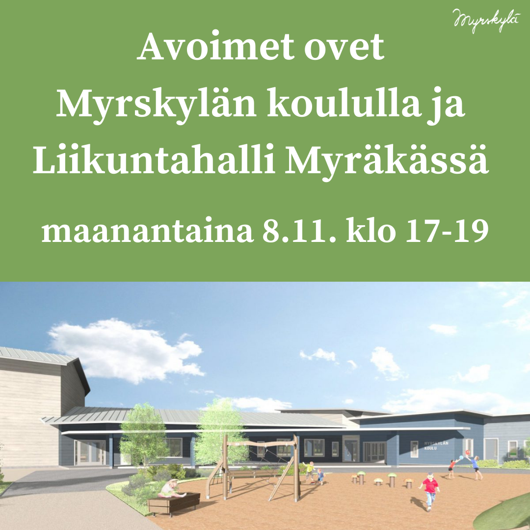 Avoimet ovet Myrskylän koululla ja Liikuntahalli Myräkässä