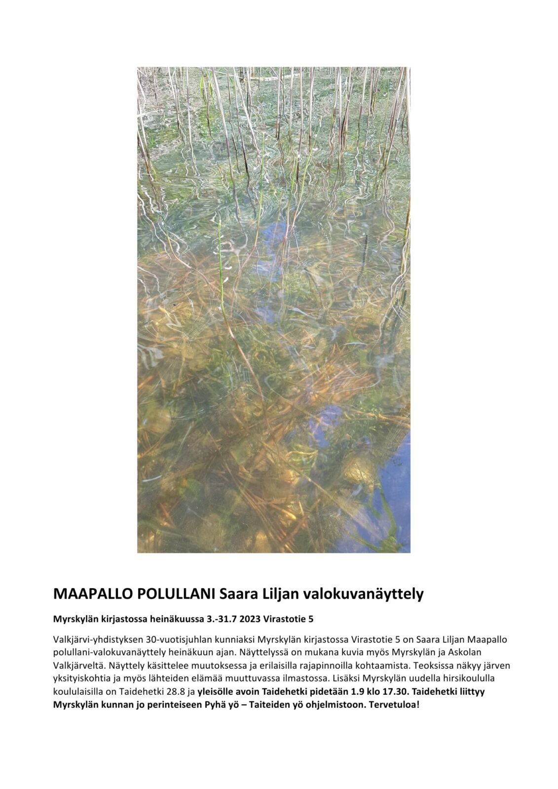 Heinäkuun näyttelynä 3.-31.7. Kirjaston Galleriaseinällä Saara Liljan valokuvanäyttely Maapallo polullani