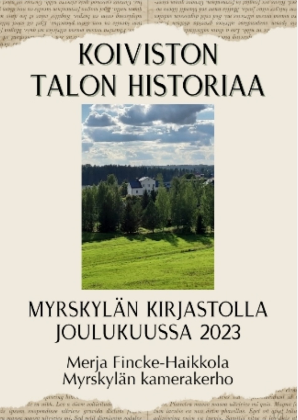 Kirjaston Galleriaseinällä joulukuun näyttelynä Koiviston talon historiaa